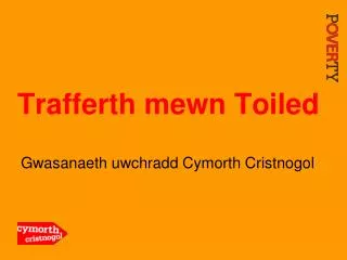 trafferth mewn toiled
