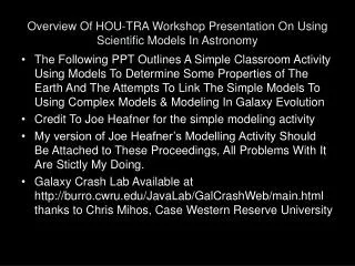 Overview Of HOU-TRA Workshop Presentation On Using Scientific Models In Astronomy