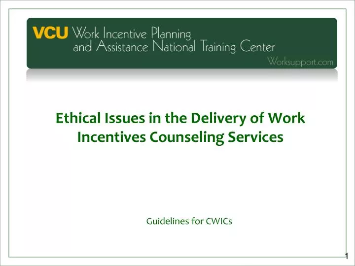 ethical issues in the delivery of work incentives counseling services