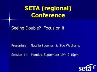 SETA (regional) Conference