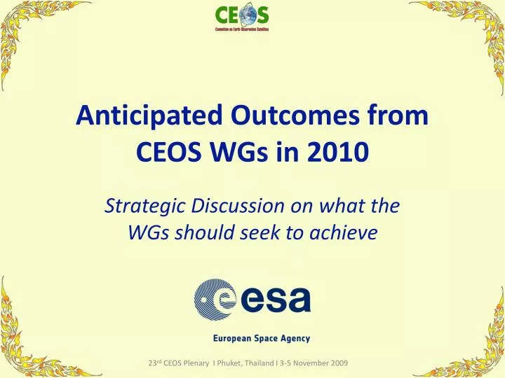 anticipated outcomes from ceos wgs in 2010