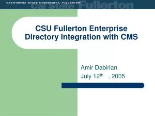 CSU Fullerton Enterprise Directory Integration with CMS