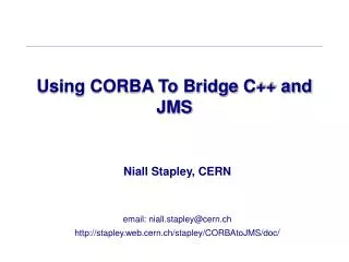 Using CORBA To Bridge C++ and JMS