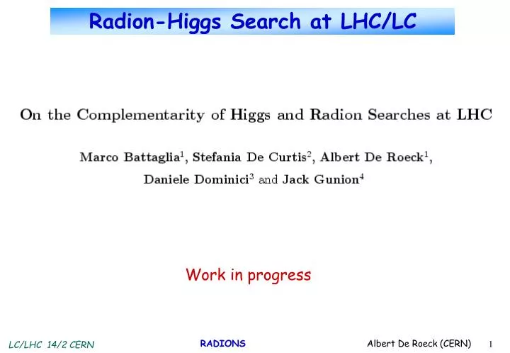 radion higgs search at lhc lc