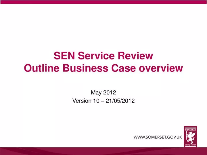 sen service review outline business case overview