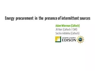Energy procurement in the presence of intermittent sources