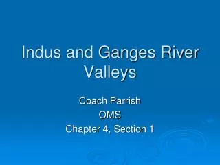 Indus and Ganges River Valleys