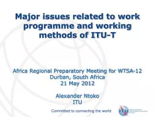 Major issues related to work programme and working methods of ITU-T