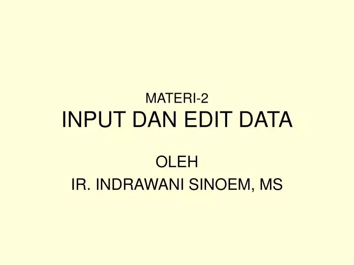 materi 2 input dan edit data