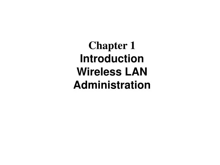 chapter 1 introduction wireless lan administration