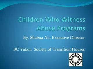 Children Who Witness Abuse Programs