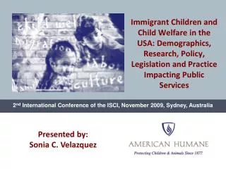 2 nd International Conference of the ISCI, November 2009, Sydney, Australia