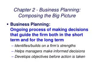 Chapter 2 - Business Planning: Composing the Big Picture
