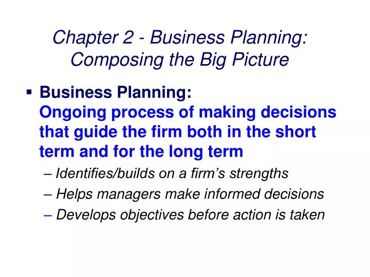 chapter 2 business planning composing the big picture