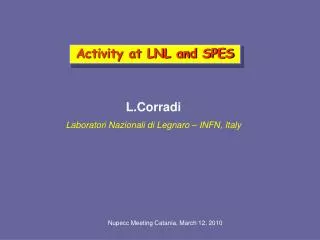 Activity at LNL and SPES