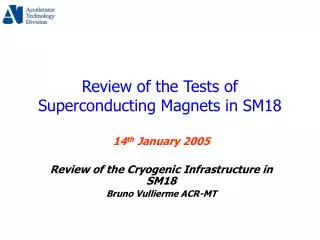 Review of the Tests of Superconducting Magnets in SM18