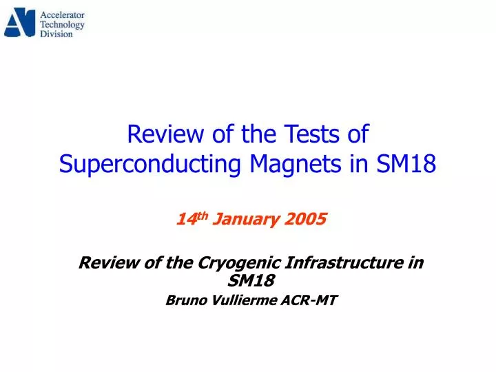 review of the tests of superconducting magnets in sm18
