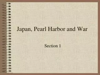 Japan, Pearl Harbor and War