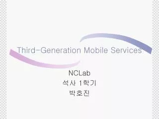 Third-Generation Mobile Services