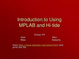 Introduction to Using MPLAB and Hi-tide