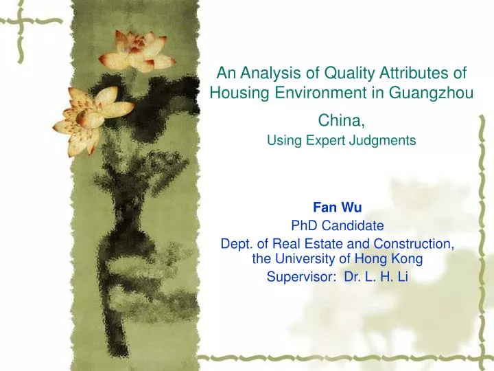 an analysis of quality attributes of housing environment in guangzhou china using expert judgments