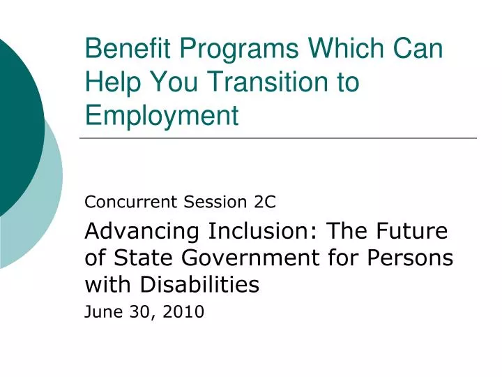 benefit programs which can help you transition to employment