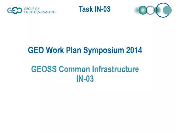 geo work plan symposium 2014 geoss common infrastructure in 03