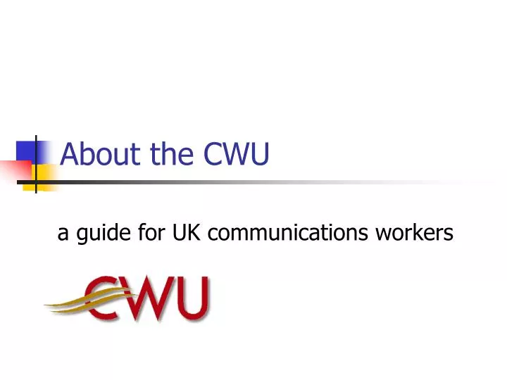 about the cwu