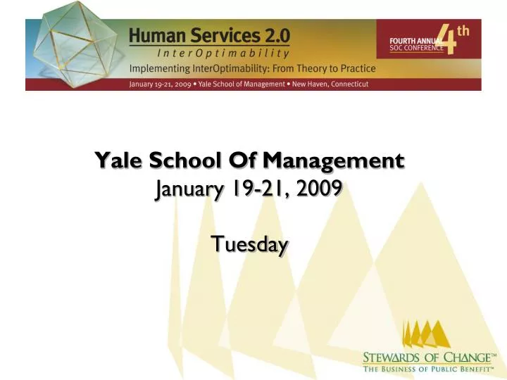 yale school of management january 19 21 2009 tuesday