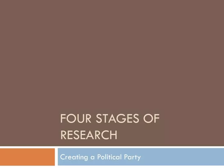 four stages of research