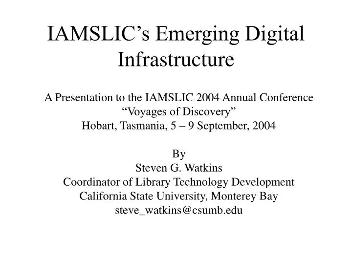 iamslic s emerging digital infrastructure