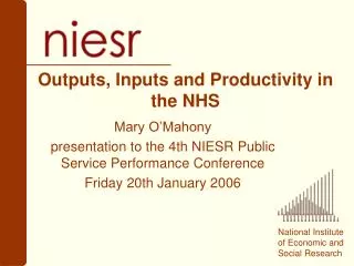 Outputs, Inputs and Productivity in the NHS