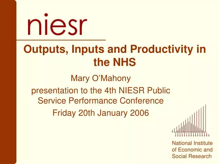 outputs inputs and productivity in the nhs