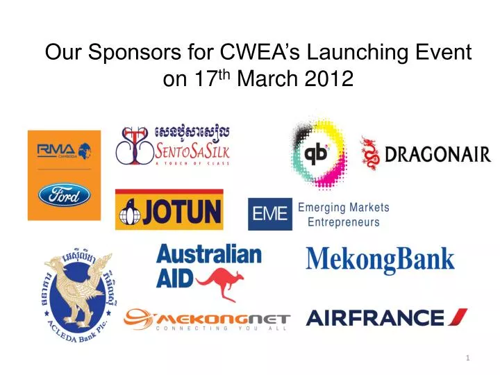 our sponsors for cwea s launching event on 17 th march 2012