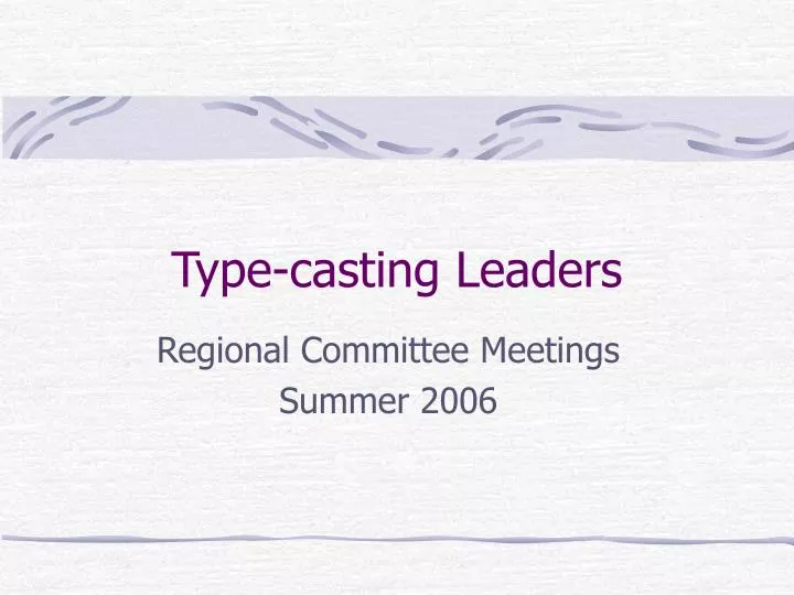 type casting leaders