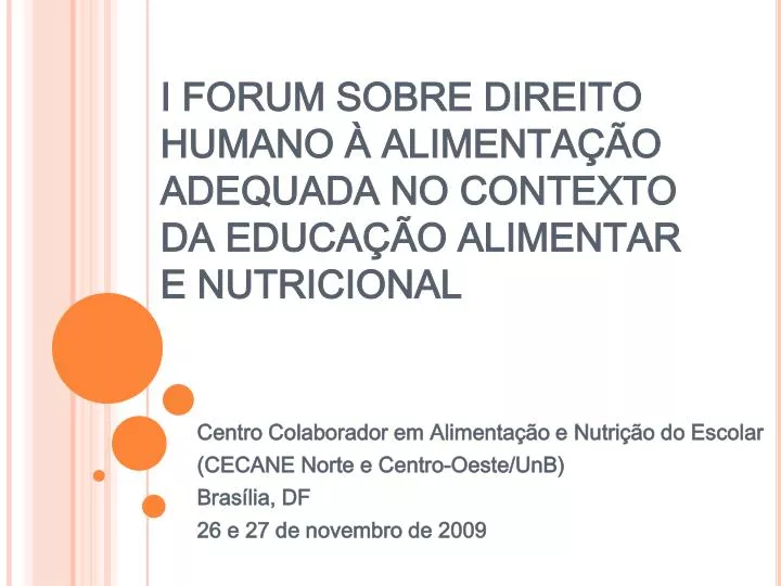i forum sobre direito humano alimenta o adequada no contexto da educa o alimentar e nutricional