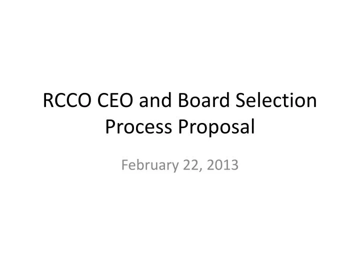 rcco ceo and board selection process proposal