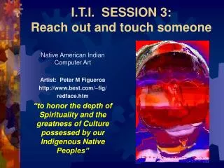 I.T.I. SESSION 3: Reach out and touch someone