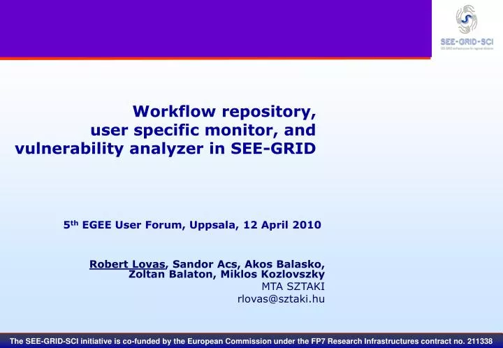 workflow repository user specific monitor and vulnerability analyzer in see grid