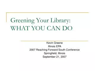 Greening Your Library: WHAT YOU CAN DO