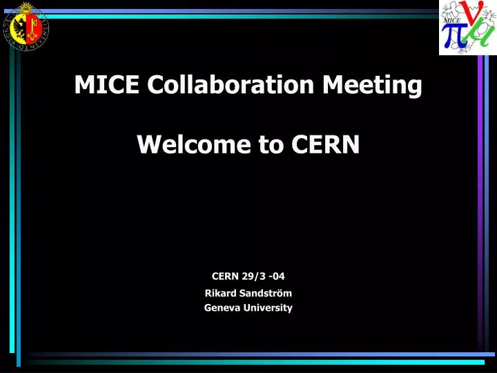 mice collaboration meeting welcome to cern
