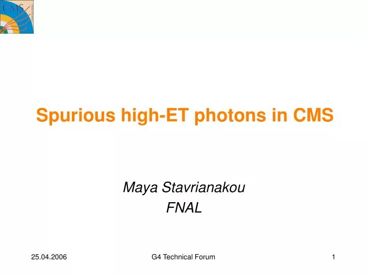 spurious high et photons in cms