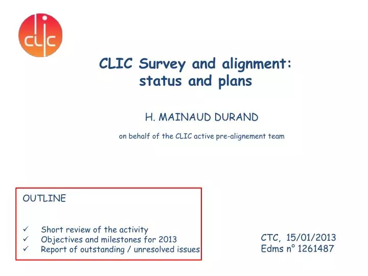 clic survey and alignment status and plans