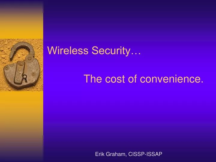 wireless security the cost of convenience