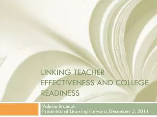 Linking teacher effectiveness and college readiness