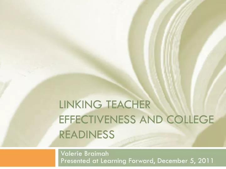linking teacher effectiveness and college readiness