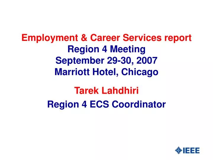 employment career services report region 4 meeting september 29 30 2007 marriott hotel chicago