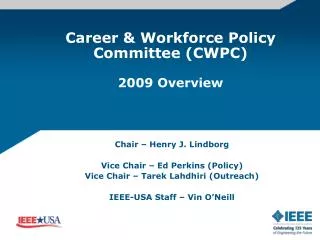 Career &amp; Workforce Policy Committee (CWPC) 2009 Overview