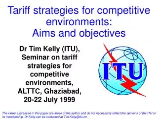 Tariff strategies for competitive environments: Aims and objectives