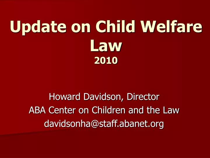 update on child welfare law 2010